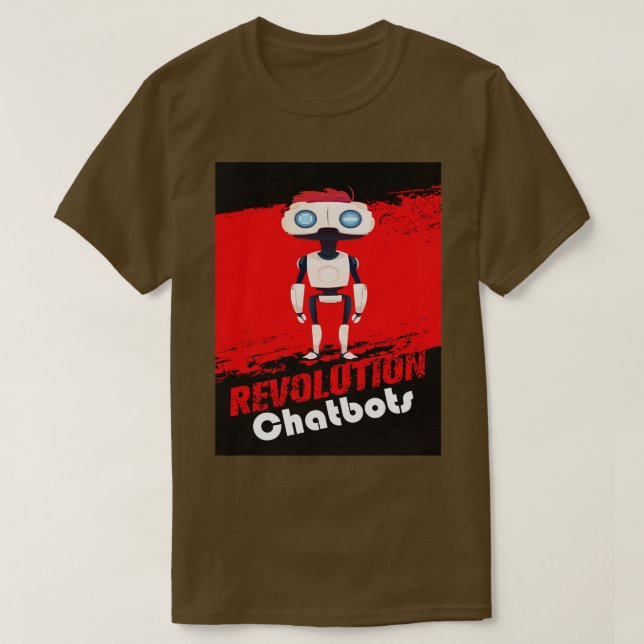 Chatbots Robot Robotics Revolution Robot Engineer  T-Shirt (Design Front)