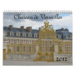 Chateau De Versailles Calendar at Zazzle