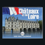 Chateaux of the Loire 2025 Wall Calendar<br><div class="desc">Chateaux of the Loire - 12 month wall calendar with original photography by Stuart Cartwright. Created by stuart4design studio for the Journey to the Chateau channel on YouTube.</div>