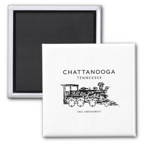 Chattanooga Choo 2nd Amendment Magnet