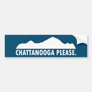 Chattanooga Please Bumper Sticker