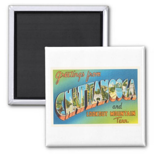 Chattanooga Tennessee TN Vintage Travel Souvenir Magnet