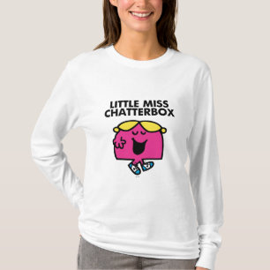 Chatting With Little Miss Chatterbox T-Shirt