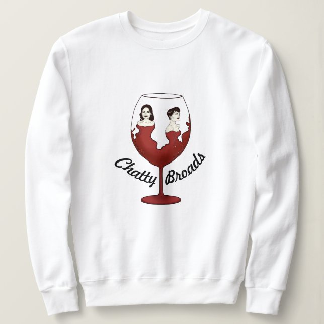 Chatty Broads Sweatshirt (Design Front)