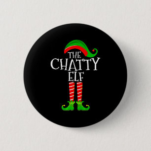 Chatty Elf Funny Matching Family Group Christmas P Button