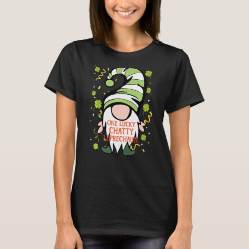 Chatty Funny St Patrick S Day Lucky Gnome Family M T_Shirt