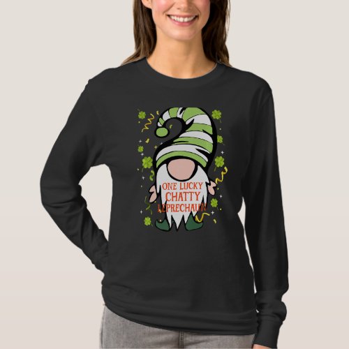 Chatty Funny St Patrick S Day Lucky Gnome Family M T_Shirt