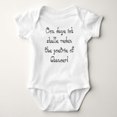 Chaucer Blog For thyne infaunt Baby Bodysuit