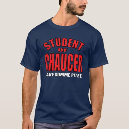 Chaucer Student T_Shirt