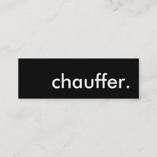 chauffer. mini business card