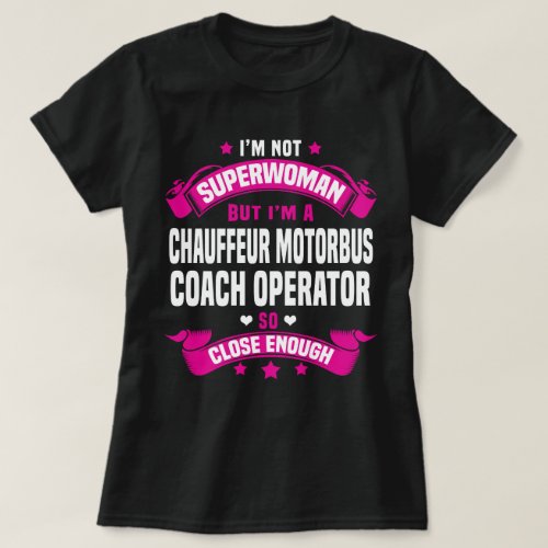 Chauffeur Motorbus Coach Operator T_Shirt