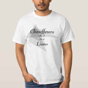 Chauffeurs do it in a Limo Funny T-Shirt