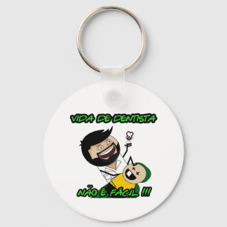 Chaveiro "Não é Fácil" Vida de Dentista Keychain