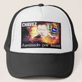 Chavez Asesinado por Israel Trucker Hat