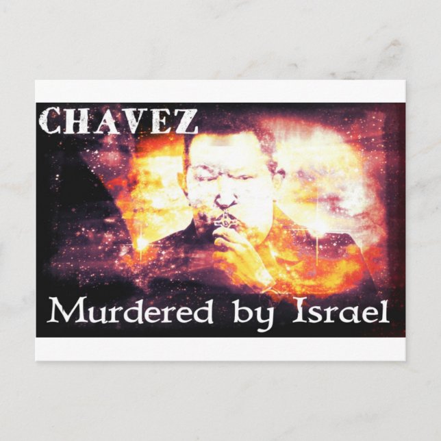 Chavez Murdered by Israel Postcard (Front)