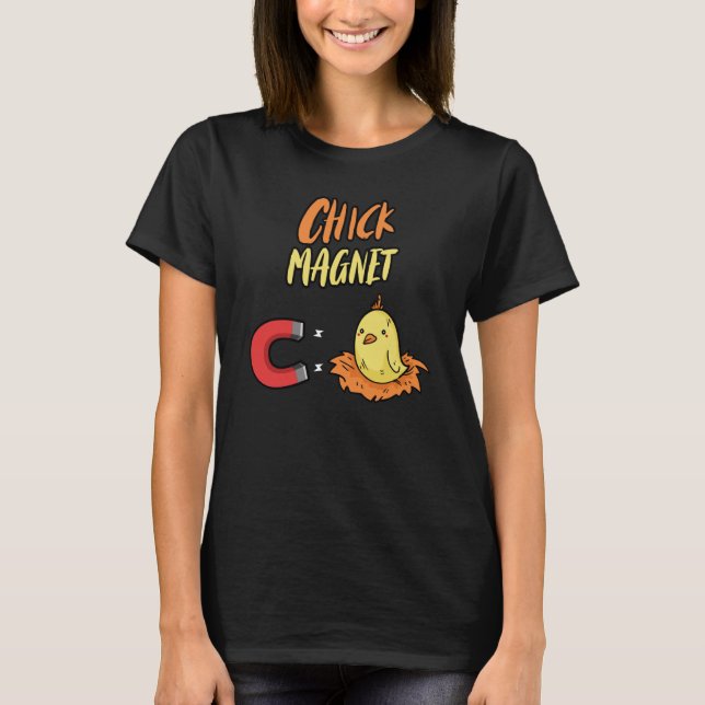 Chcik Magnet Chicken Chick T-Shirt (Front)