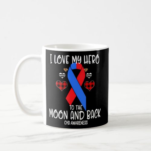 Chd Awareness I Love Hero To The Moon And Back Coffee Mug