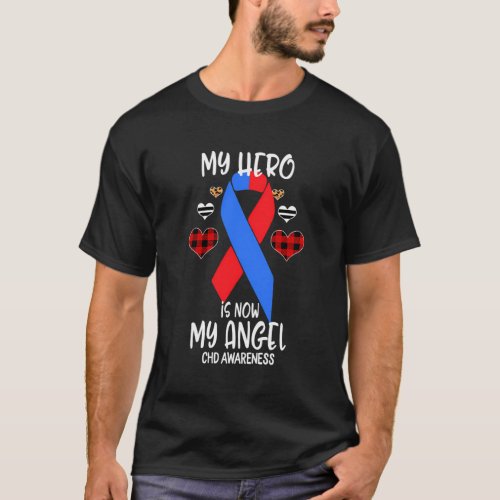 Chd Awareness Remembrance Hero Is Now My Angel T_Shirt