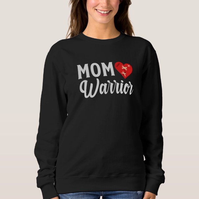 CHD Warrior Mom Congenital Heart Disease CHD Mom P Sweatshirt (Front)