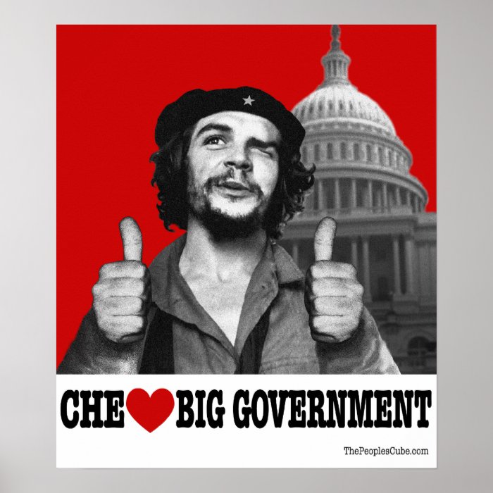 Che Guevara   Che Heart Big Government Poster
