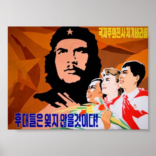 Ch Guevara international freedom fighter will b Poster