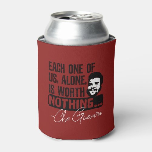 Che Guevara Quote _ Each Alone Worth Nothing Can Cooler