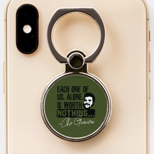 Che Guevara Quote _ Each Alone Worth Nothing Phone Ring Stand