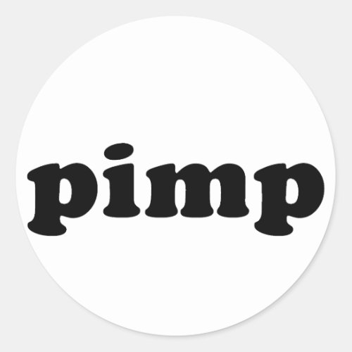 Cheap and Generic PIMP T shirt Classic Round Sticker