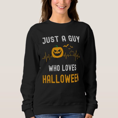 Cheap Costume Just A Guy Who Loves Halloween Spook Sweatshirt