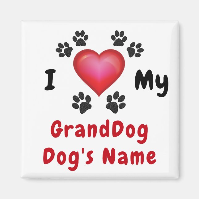 Cheap I Love My GrandDog Magnet, Personalized Magnet (Front)
