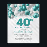Cheap Teal Silver Balloon Glitter 40th Birthday Flyer<br><div class="desc">Modern Glam Teal Green Silver Balloon Glitter Sparkle Any Age Birthday Invitation</div>
