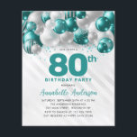 Cheap Teal Silver Balloon Glitter 80th Birthday Flyer<br><div class="desc">Modern Glam Teal Green Silver Balloon Glitter Sparkle Any Age Birthday Invitation</div>