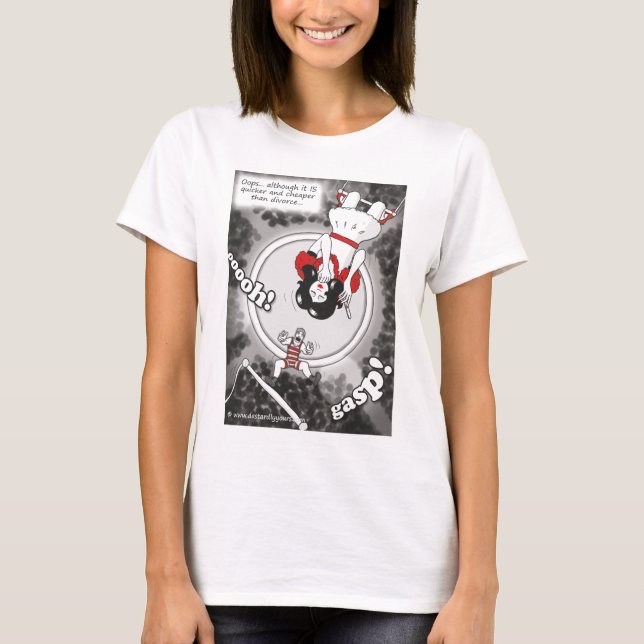 Cheaper & Quicker than Divorce' front design T T-Shirt (Front)