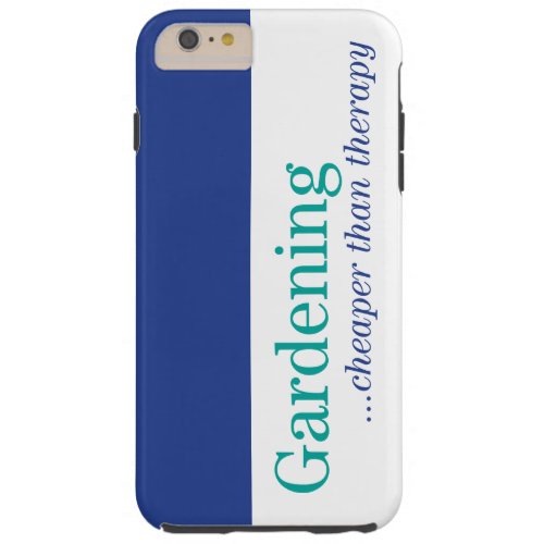 Cheaper Than Therapy Tough iPhone 6 Plus Case