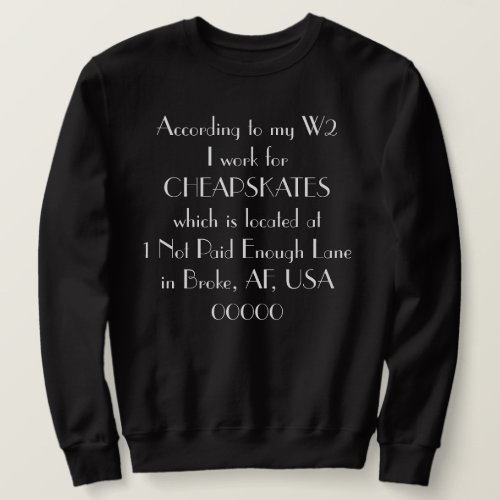 Cheapskates Broke AF Funny Humor T_Shirt Sweatshirt