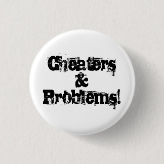Cheaters and problems button