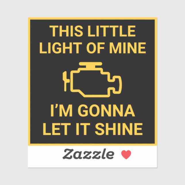 check engine light funny This little light is mine Sticker (Sheet)