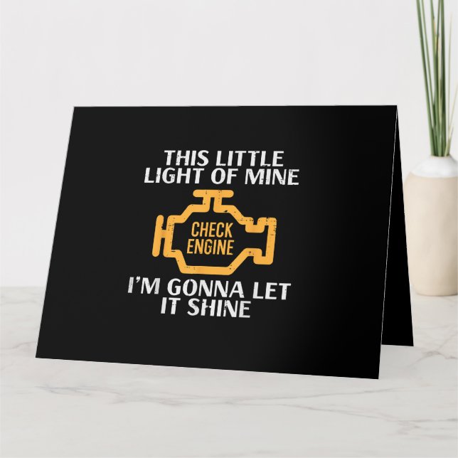 Check Engine Light Shine Funny Car Auto Mechanic G Card (Front)