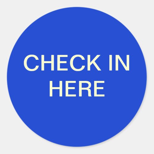 Check in Here WhiteText on Blue Stickers