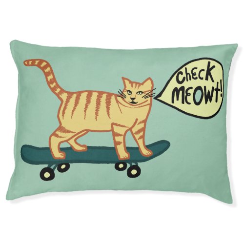 Check Meowt Cute Cat Skateboarding Pet Bed