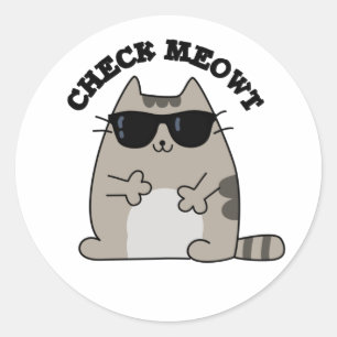 Check Meowt Funny Cool Cat Pun  Classic Round Sticker