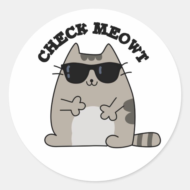Check Meowt Funny Cool Cat Pun  Classic Round Sticker (Front)
