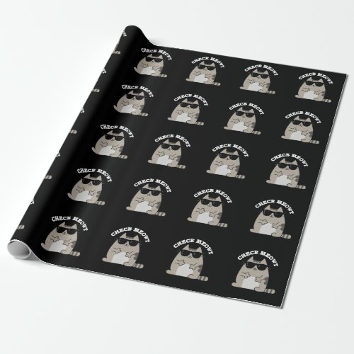 Check Meowt Funny Cool Cat Pun Dark BG Wrapping Paper