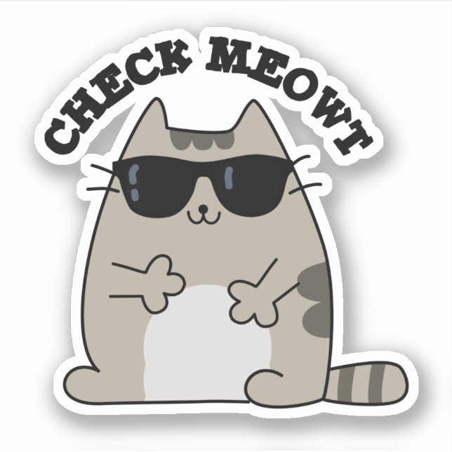 Check Meowt Funny Cool Cat Pun  Sticker (Front)