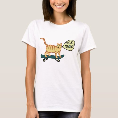 Check Meowt Punny Skateboarding Tabby Cat T_Shirt