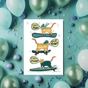 Check Meowt! Skateboard Surfer Snowboard Cat Card