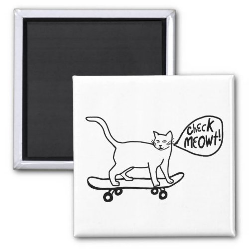 Check Meowt Skateboarding Cat Black White Magnet