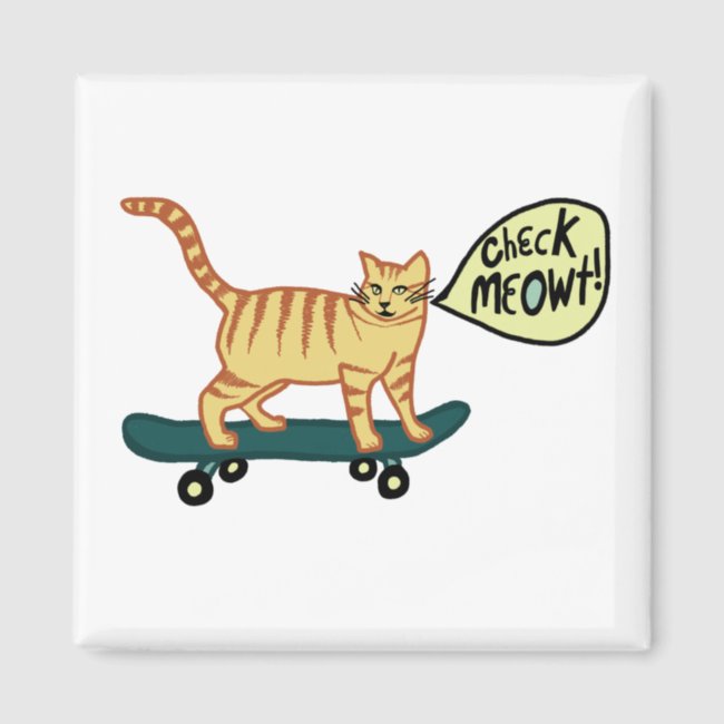 Check Meowt! Skateboarding Tabby Cat Magnet