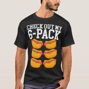 Check Out My 6Pack Abs Gym Hotdog Bun Ketchup T-Shirt