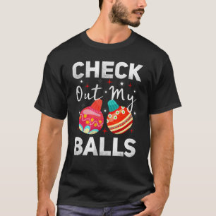 Check Out My Balls, Christmas T-Shirt